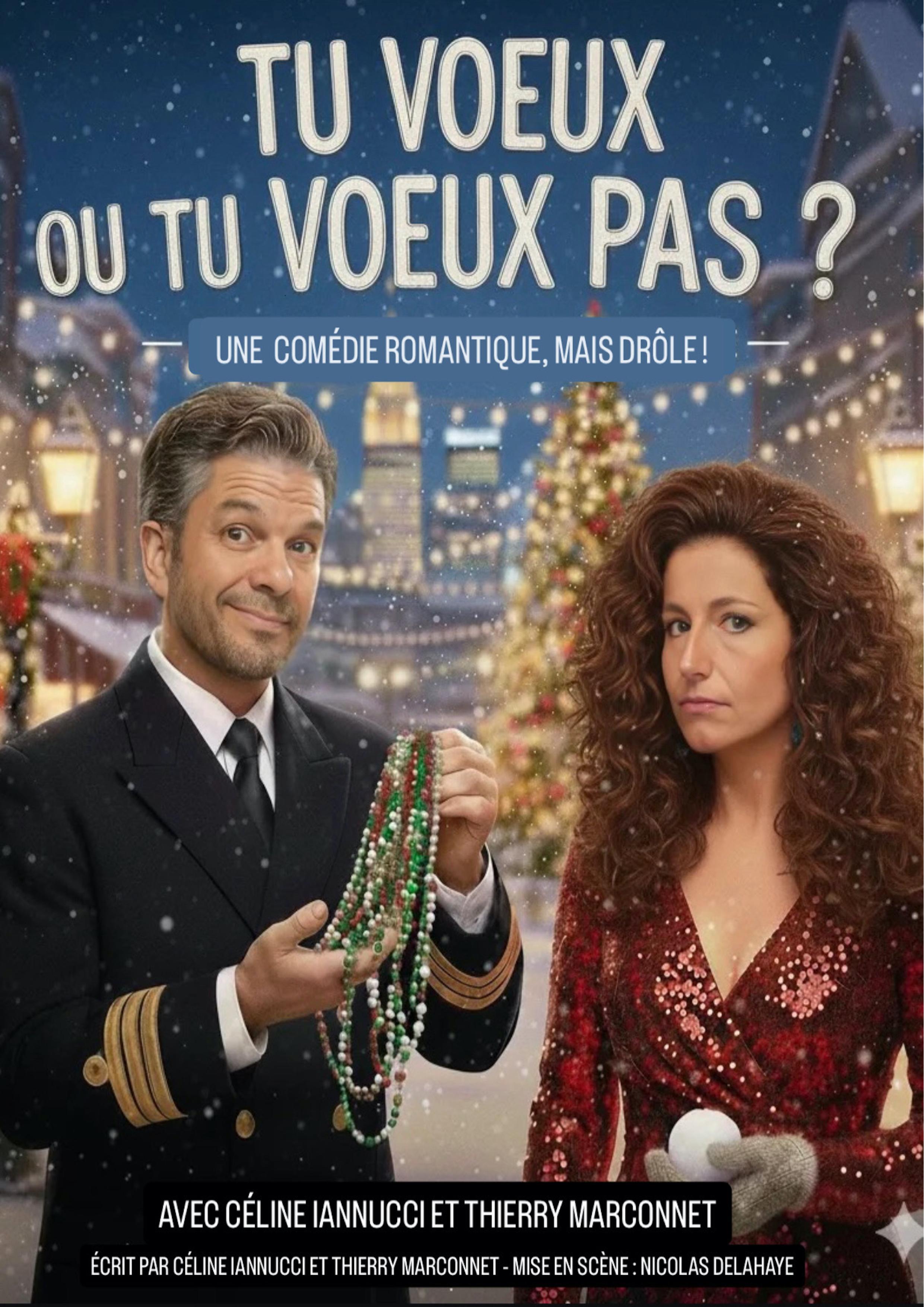 Céline Iannucci et Thierry Marconnet - Tu voeux ou tu voeux pas