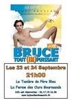 Bruce Fauveau - Bruce tout (im)puissant